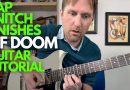 Rap Snitch Knishes Guitar Tutorial – MF DOOM – Guitar Lessons with Stuart!