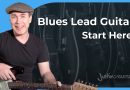 Blues Lead Guitar For Beginners? Start Here.