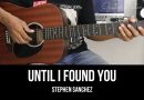 Until I Found You – Stephen Sanchez | EASY Guitar Tutorial with Chords / Lyrics