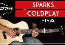 Sparks Guitar Tutorial Coldplay Guitar Lesson |Chords + Strumming|