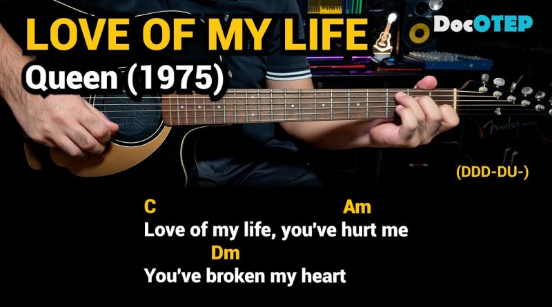 Love Of My Life – Queen (1975) Easy Guitar Chords Tutorial with Lyrics