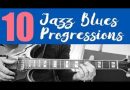 10 Jazz Blues Progressions For Guitar