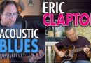 Eric Clapton's acoustic blues style. –  Unplugged guitar lesson in the style of Eric Clapton