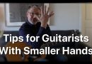 Tips for Guitarists with Smaller Hands | Tom Strahle | Basic Guitar | Easy Guitar