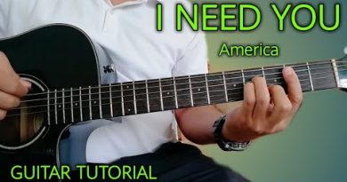 I NEED YOU by America-Guitar Chords Tutorial/Lesson