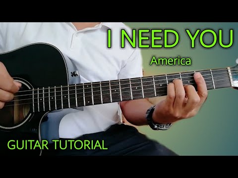 I NEED YOU by America-Guitar Chords Tutorial/Lesson