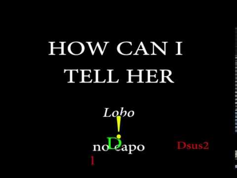 HOW CAN I TELL HER – LOBO (Easy Chords and Lyrics)