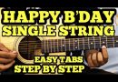 Happy Birthday Guitar Tutorial | Easy Guitar Lessons For Beginners – Single String Song Tabs Lesson