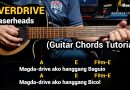 OVERDRIVE – Eraserheads (Guitar Chords Tutorial with Lyrics)