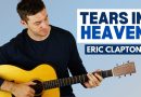 Tears in Heaven by Eric Clapton – Fingestyle Guitar Tutorial (Intermediate)