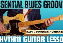 Must Know Blues Grooves; Chord based riffs for rhythm guitar. The ultimate lesson!