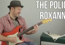 The Police – Roxanne – Guitar Lesson – How to Play on Guitar, Tutorial, Guitar Lesson