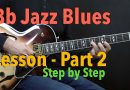 Bb Jazz Blues – Easy Jazz Guitar Lesson by Achim Kohl – Part 2