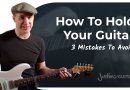 How to (Really) Hold a Guitar When Playing