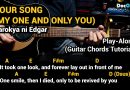 Your Song (My One and Only You) – Parokya ni Edgar (Guitar Chords Tutorial with Lyrics Play-Along)