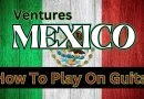 “Master 'Mexico' by The Ventures – Step-by-Step Guitar Tutorial” | Intermediate Lesson 28