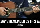 Always Remember Us This Way – Lady Gaga | EASY Guitar Lessons – Chords – Guitar Tutorial