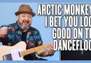 Arctic Monkeys I Bet You Look Good On The Dancefloor Guitar Lesson + Tutorial