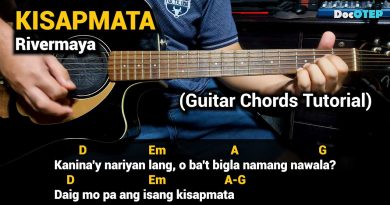 KISAPMATA – Rivermaya (Guitar Chords Tutorial with Lyrics)