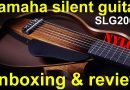 Yamaha SLG200N silent guitar.  Unboxing, review & test (nylon strings)