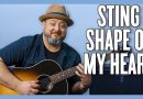 Sting Shape Of My Heart Guitar Lesson + Tutorial