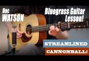 “Streamlined Cannonball” | Doc Watson – Intermediate BLUEGRASS Guitar Lesson with TAB