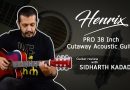 Bajaao Select | Henrix PRO Cutaway Acoustic Guitar | Guitar Review with Sidharth Kadadi