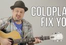 Coldplay Fix You Acoustic Guitar Lesson + Tutorial