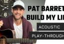 Pat Barrett || Build My Life || Acoustic Guitar *Play-Through* and Lesson