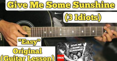 Give Me Some Sunshine – 3 Idiots | Guitar Lesson | Easy Chords |