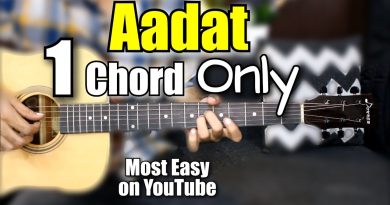 Aadat – 1 Chord Only – Most Easy Lesson On Youtube – Atif Aslam – Guitar Chords , Tabs