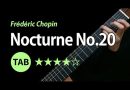 (Chopin) Nocturne No.20 – Tab & Lesson