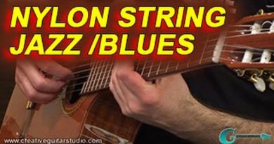 GUITAR STYLES: Nylon String Jazz /Blues